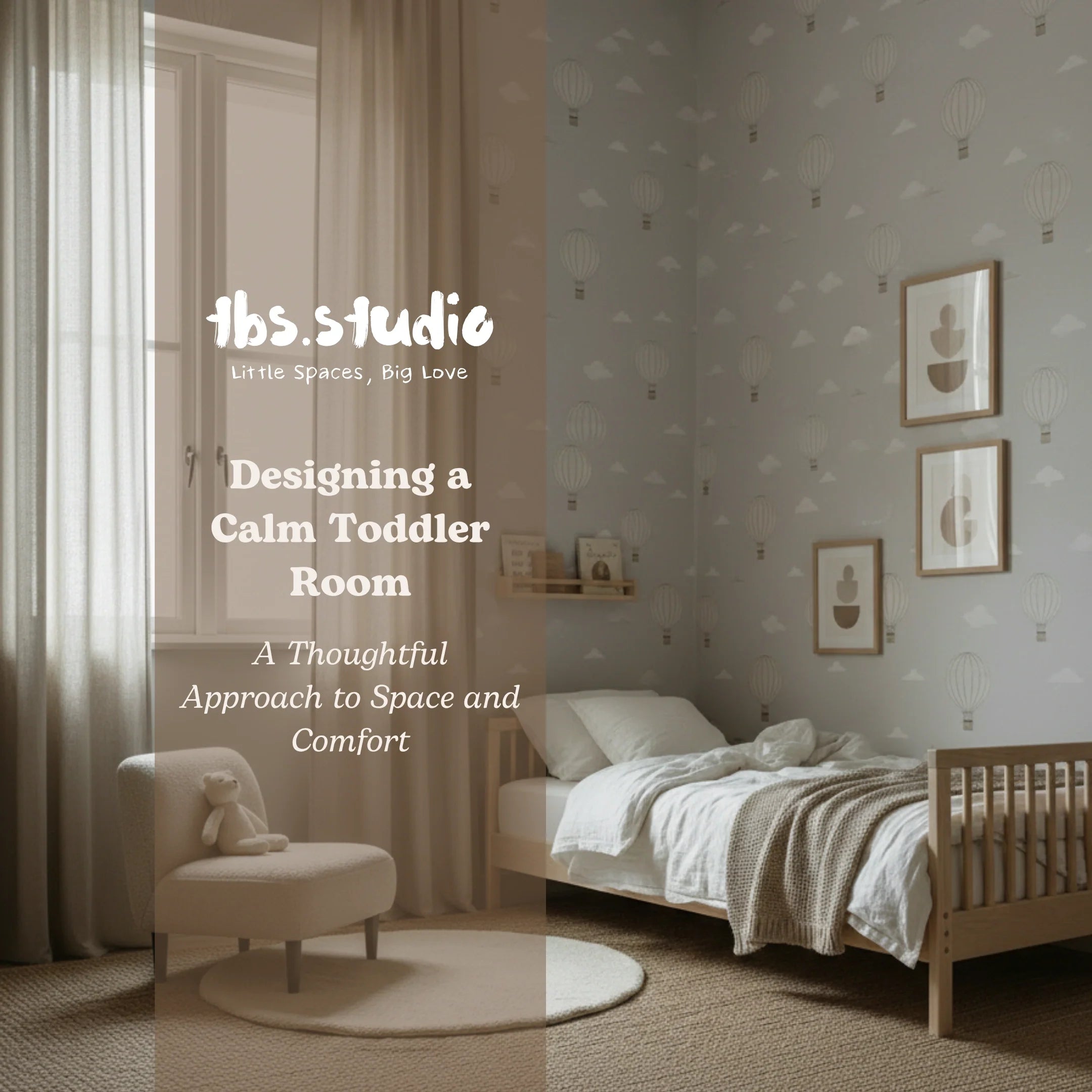 Designing a Calm Toddler Room